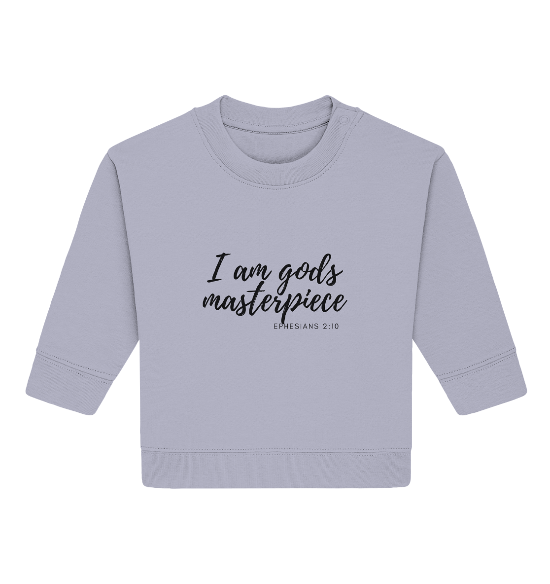 Gods Masterpiece - Baby Organic Sweatshirt - wertvoll und geliebt