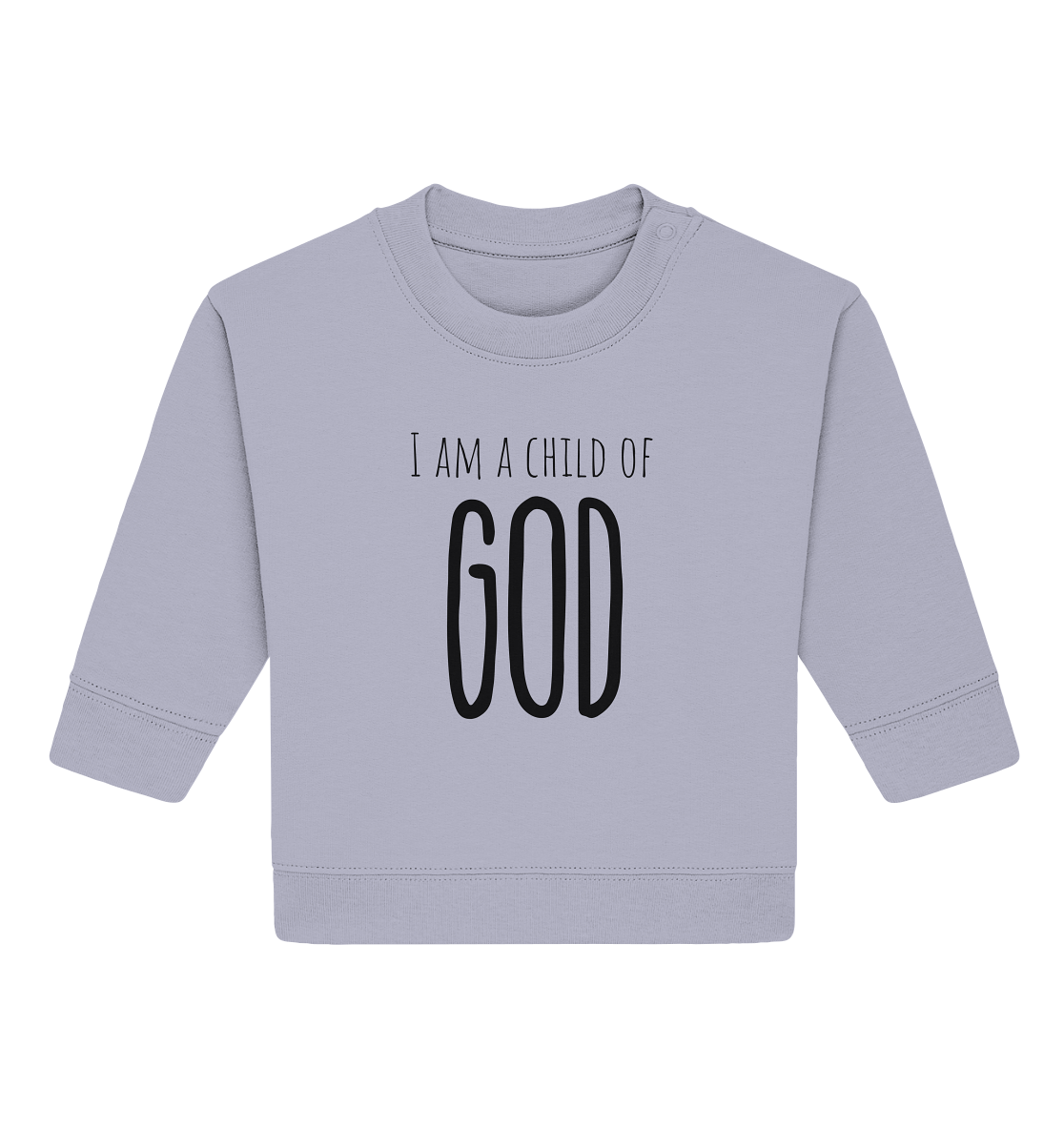 I am a child of God - Baby Organic Sweatshirt - wertvoll und geliebt