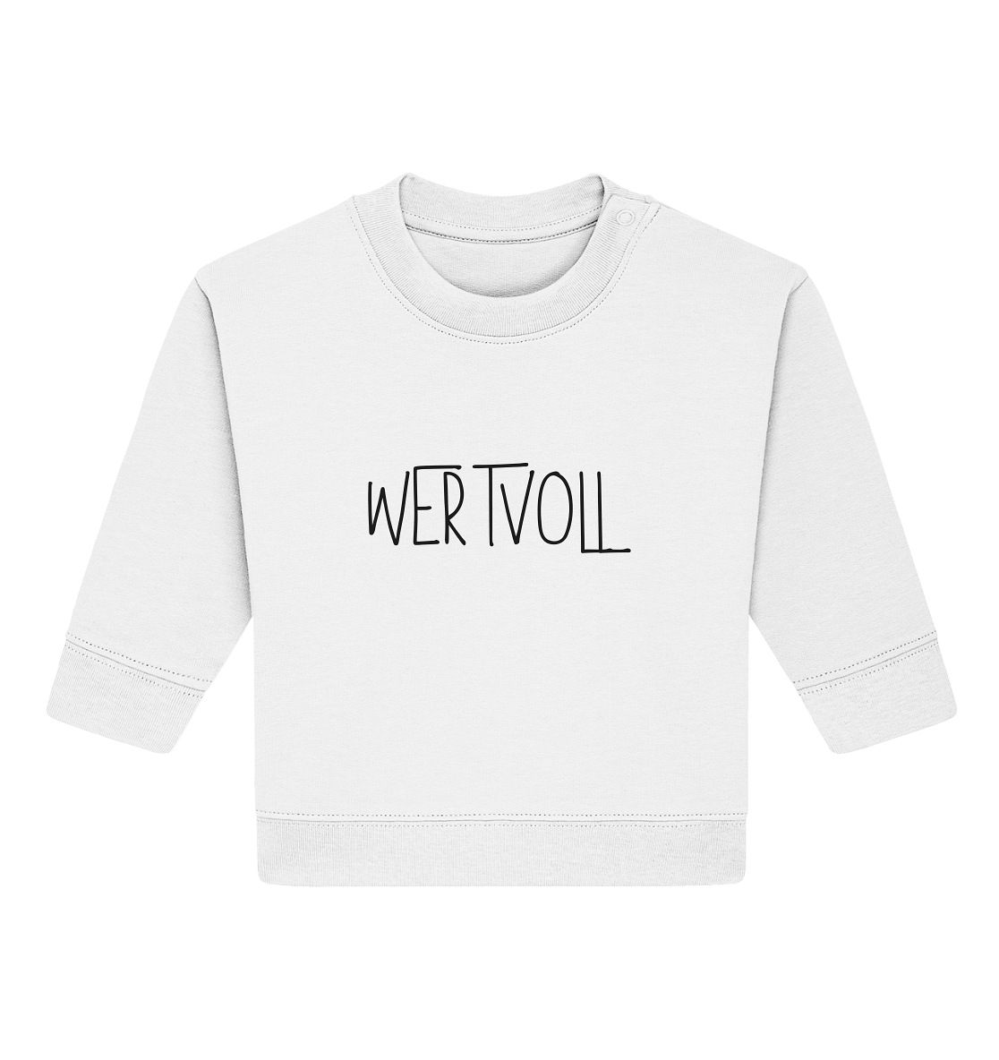 Wertvoll - Baby Organic Sweatshirt - wertvoll und geliebt