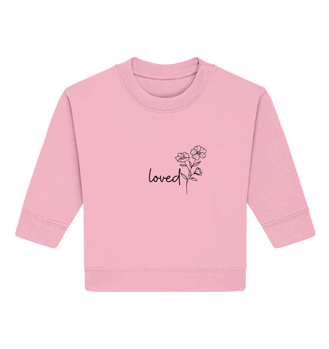 loved - Baby Organic Sweatshirt - wertvoll und geliebt