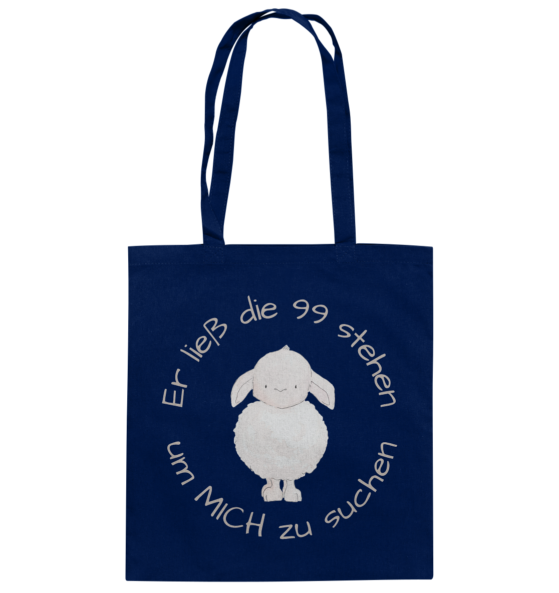 Er ließ die 99 stehen um Mich zu suchen - Baumwolltasche - wertvoll und geliebt