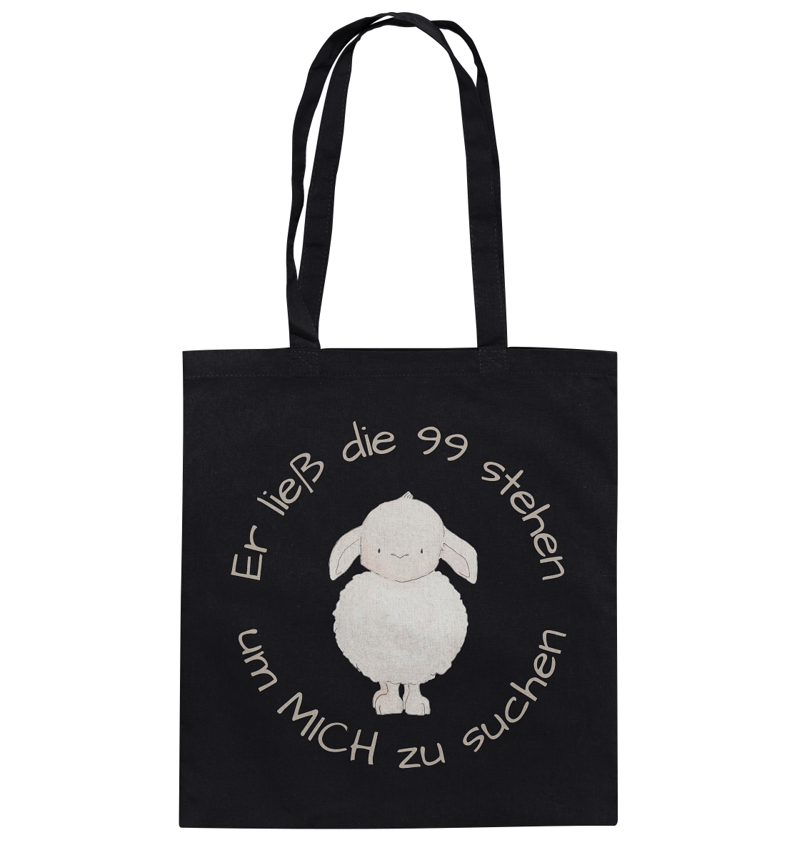 Er ließ die 99 stehen um Mich zu suchen - Baumwolltasche - wertvoll und geliebt