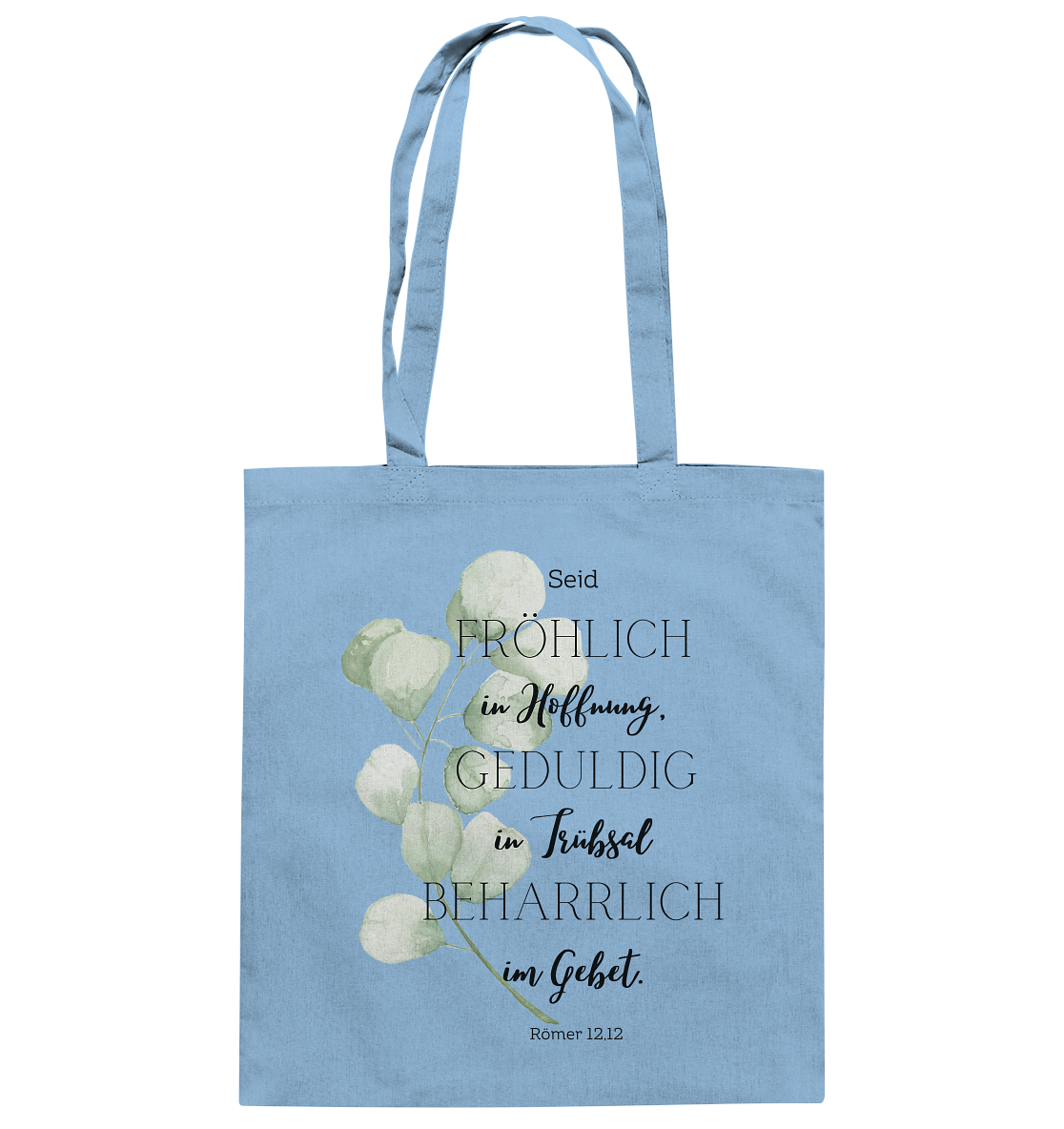 Römer 12,12 - Baumwolltasche - wertvoll und geliebt