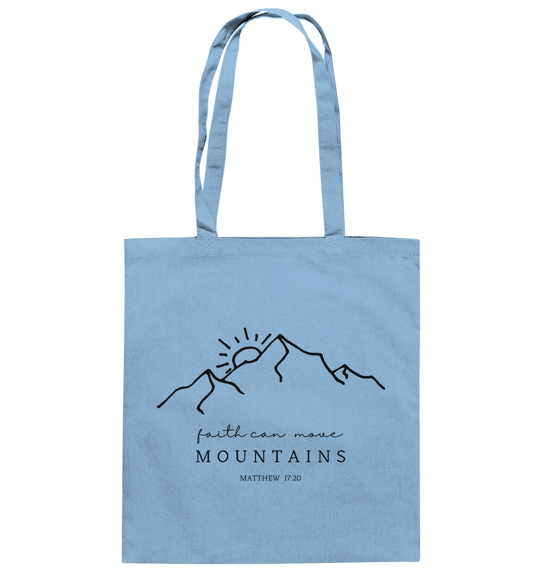 Faith can move mountains - Baumwolltasche - wertvoll und geliebt