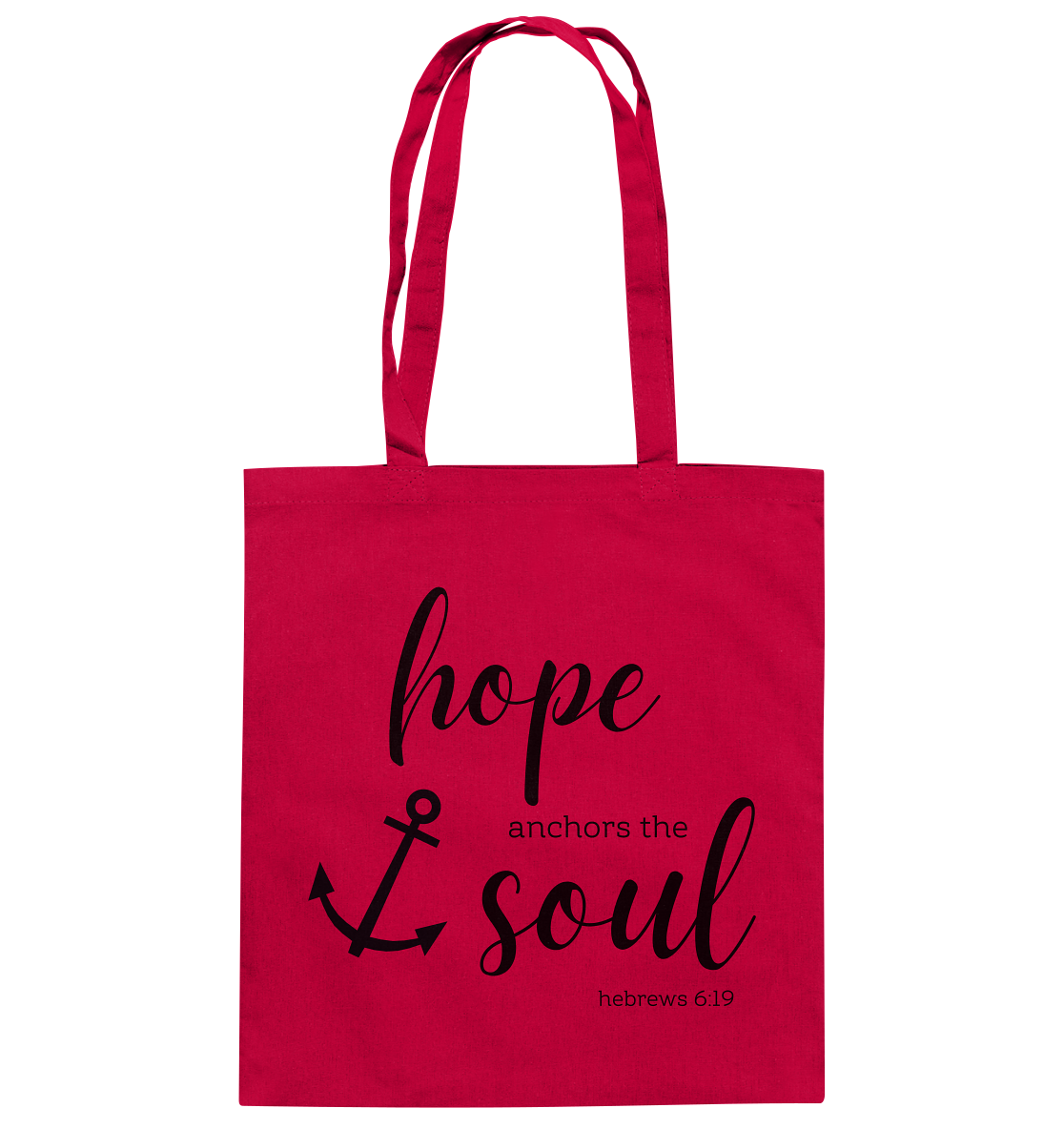 hope anchors the soul - Baumwolltasche - wertvoll und geliebt