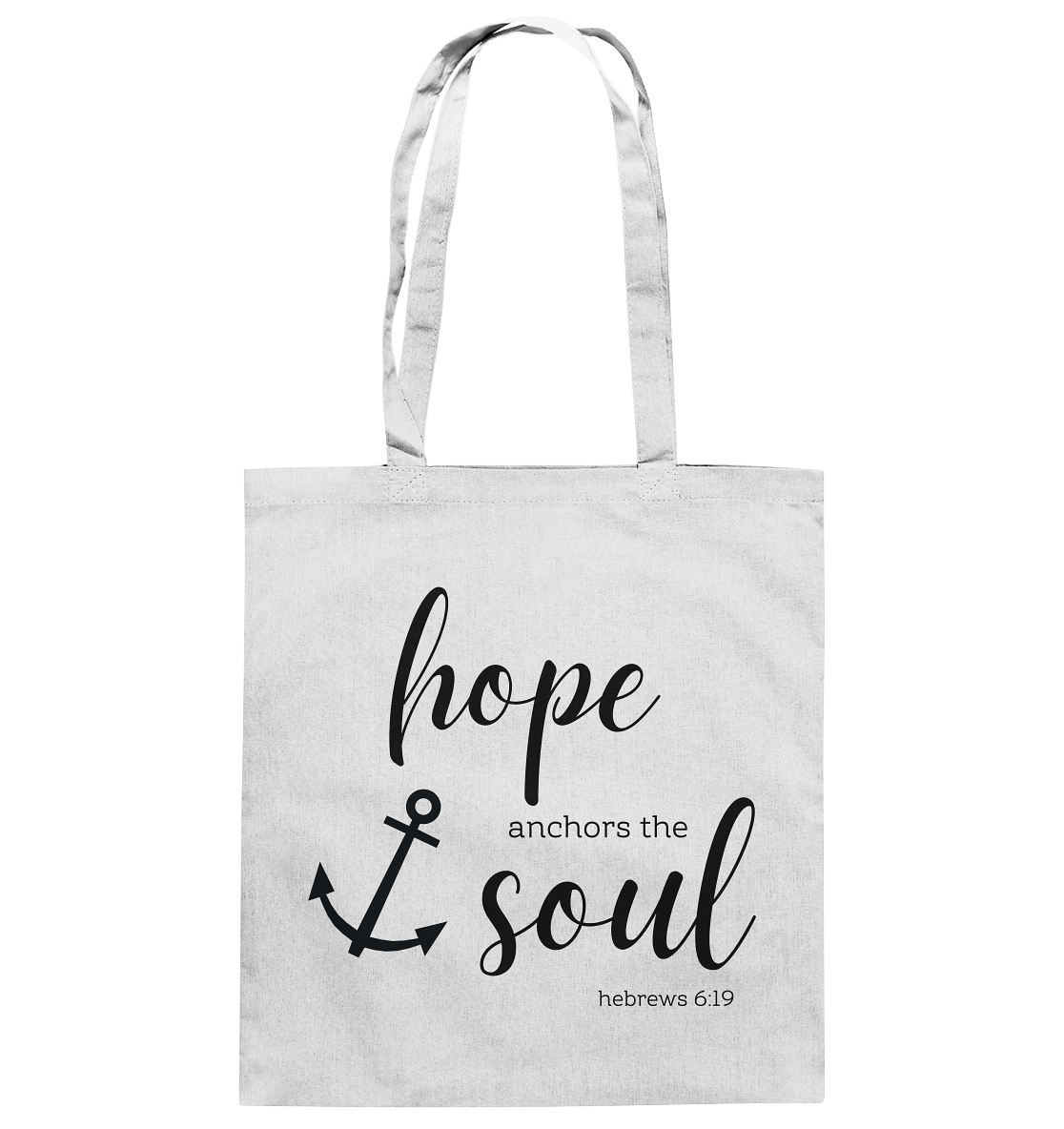 hope anchors the soul - Baumwolltasche - wertvoll und geliebt