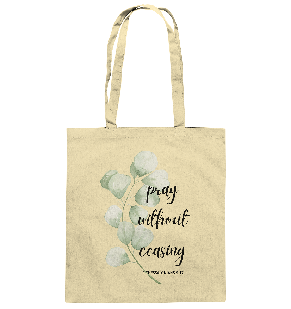 pray without ceasing - Baumwolltasche - wertvoll und geliebt