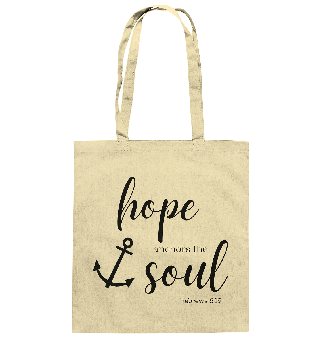 hope anchors the soul - Baumwolltasche - wertvoll und geliebt