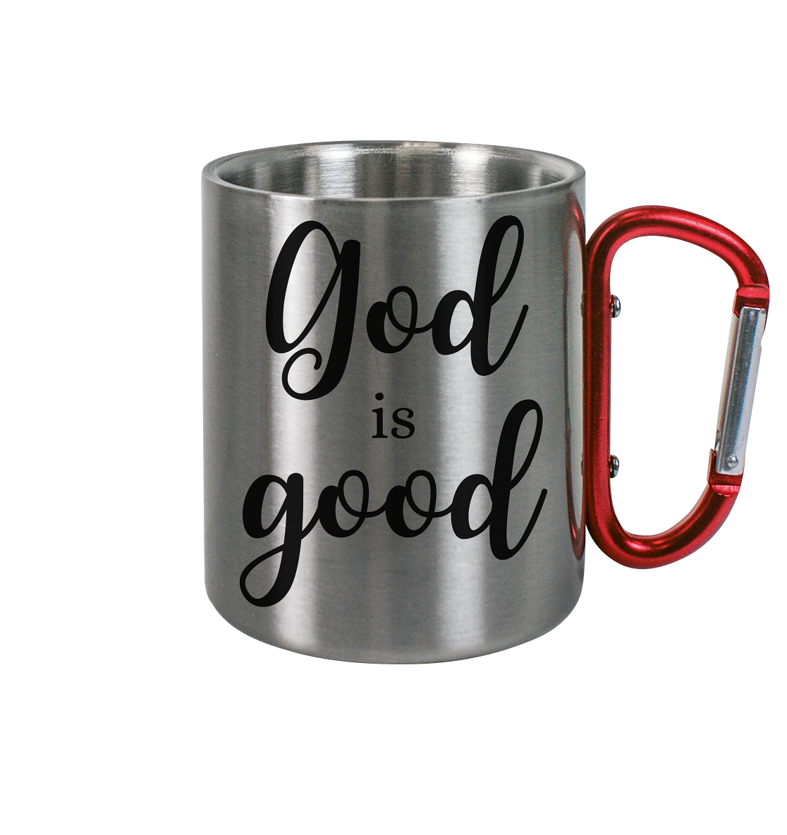 God is good - Edelstahl Tasse - wertvoll und geliebt