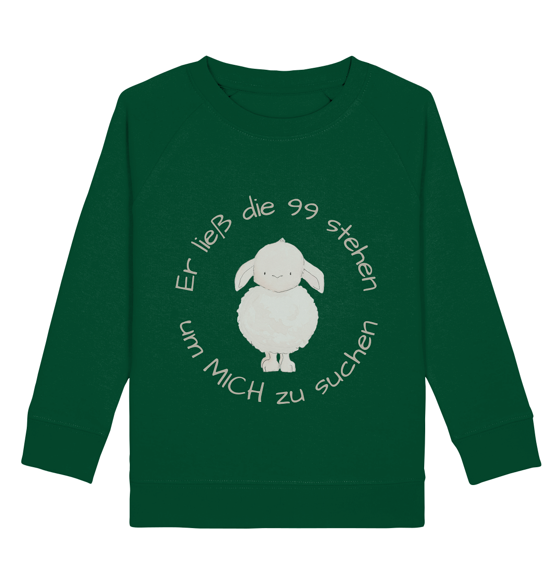 Er ließ die 99 stehen um Mich zu suchen - Kids Basic Sweatshirt - wertvoll und geliebt