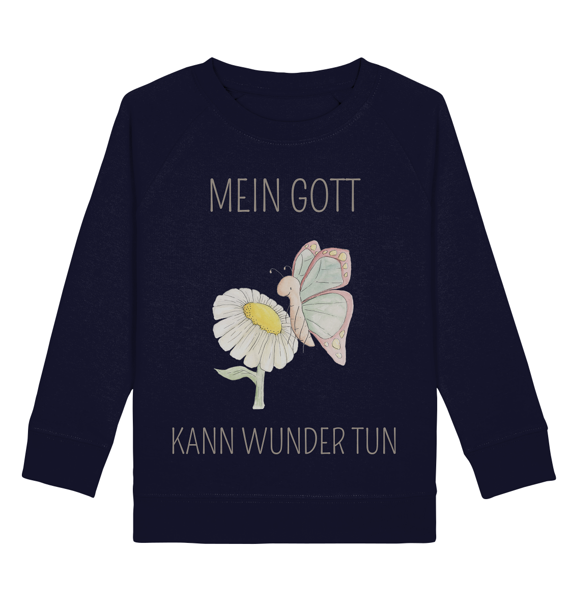 Mein Gott kann Wunder tun - Kids Basic Sweatshirt - wertvoll und geliebt