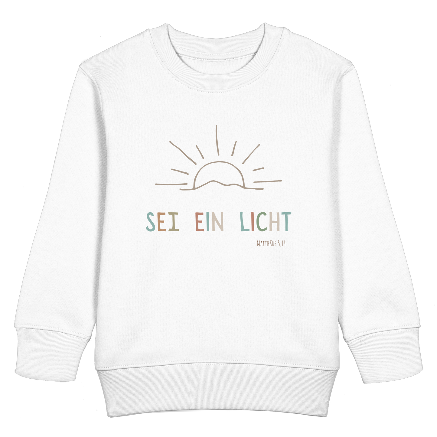 Sei ein Licht - Kids Basic Sweatshirt - wertvoll und geliebt
