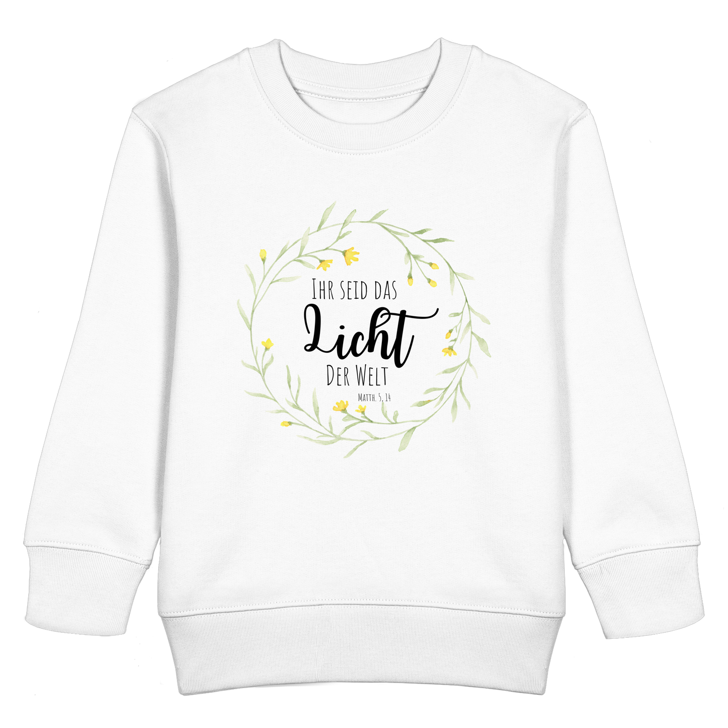 Licht der Welt - Kids Basic Sweatshirt - wertvoll und geliebt