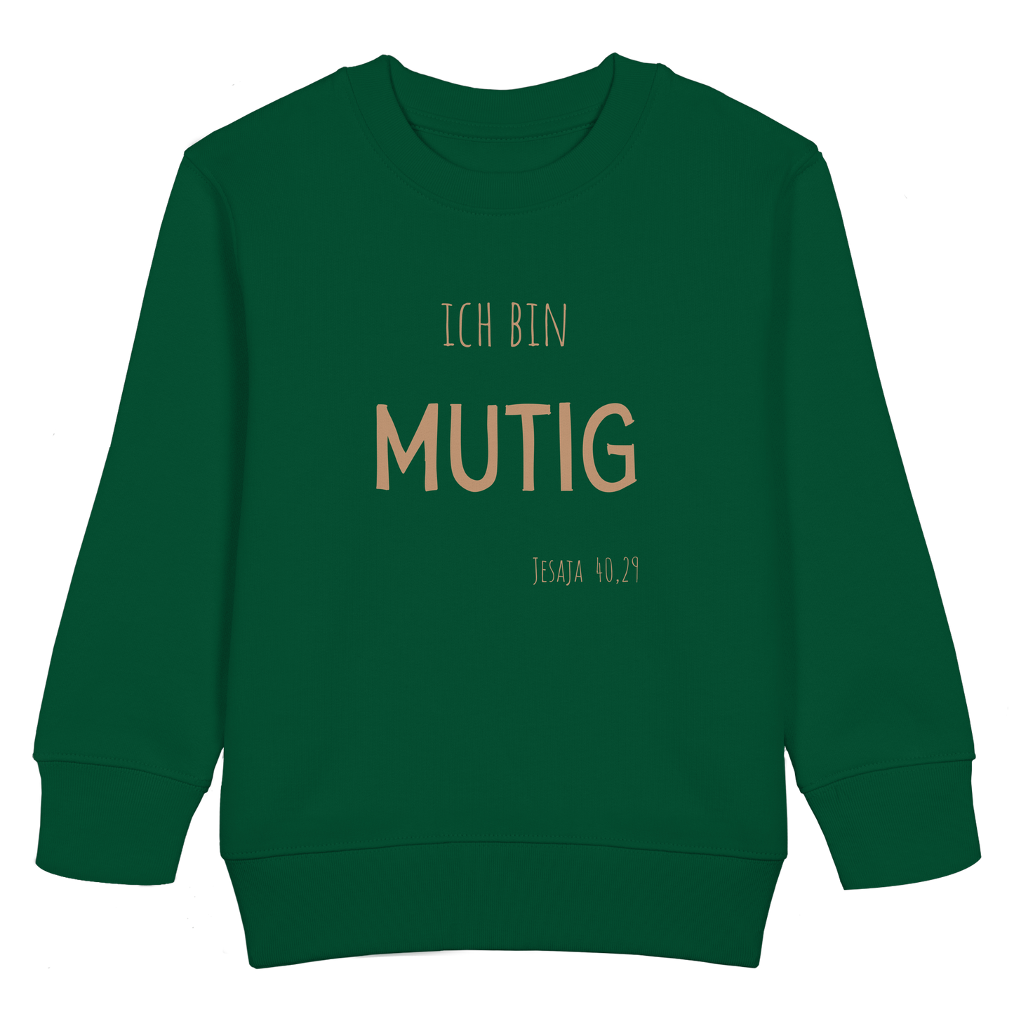Mutig - Kids Basic Sweatshirt - wertvoll und geliebt
