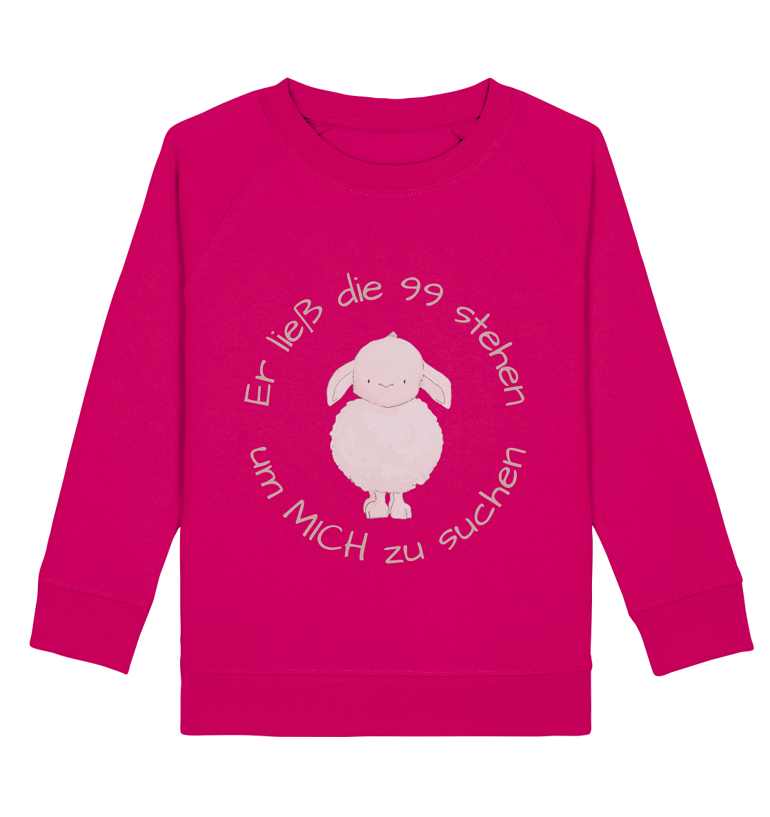 Er ließ die 99 stehen um Mich zu suchen - Kids Basic Sweatshirt - wertvoll und geliebt