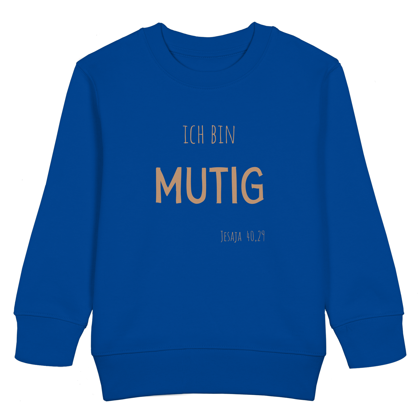 Mutig - Kids Basic Sweatshirt - wertvoll und geliebt