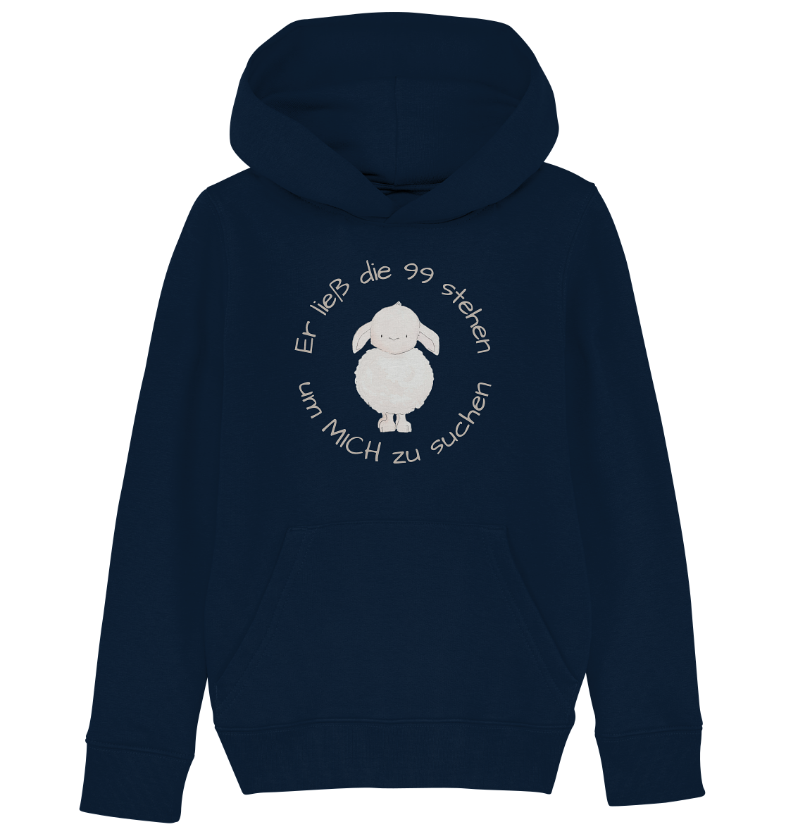 Er ließ die 99 stehen um Mich zu suchen - Kids Organic Hoodie - wertvoll und geliebt