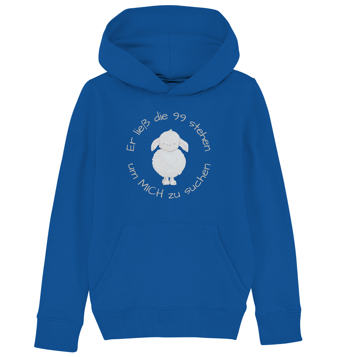 Er ließ die 99 stehen um Mich zu suchen - Kids Organic Hoodie - wertvoll und geliebt