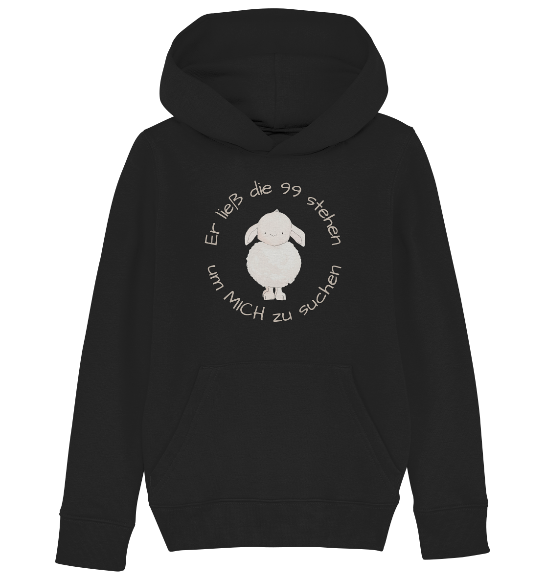Er ließ die 99 stehen um Mich zu suchen - Kids Organic Hoodie - wertvoll und geliebt