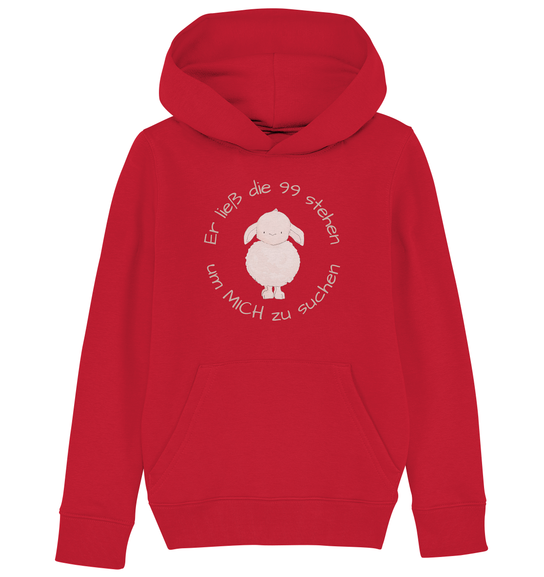 Er ließ die 99 stehen um Mich zu suchen - Kids Organic Hoodie - wertvoll und geliebt