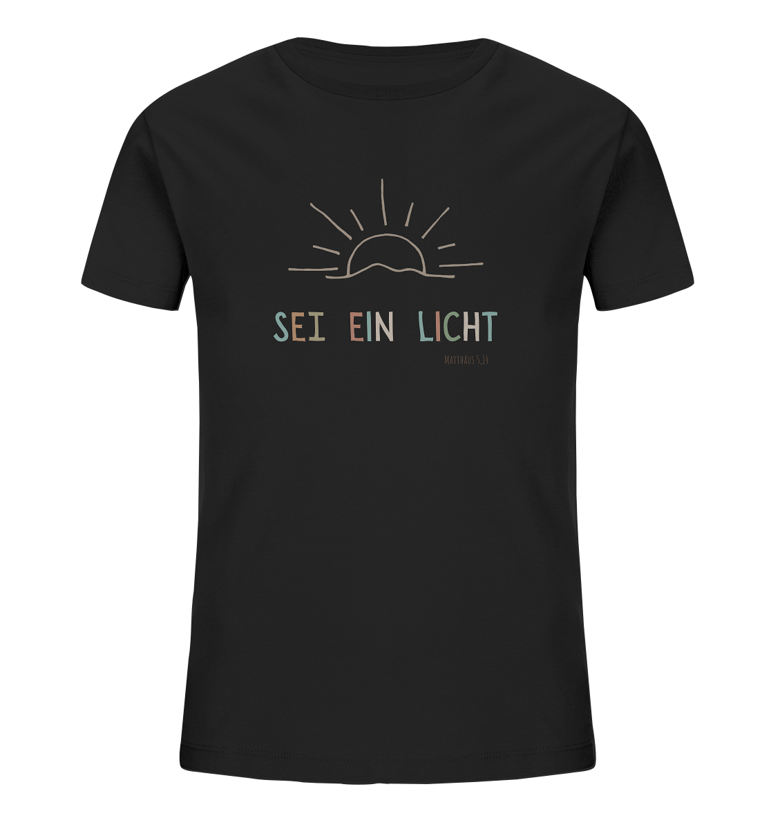 Sei ein Licht - Kids Organic Shirt - wertvoll und geliebt