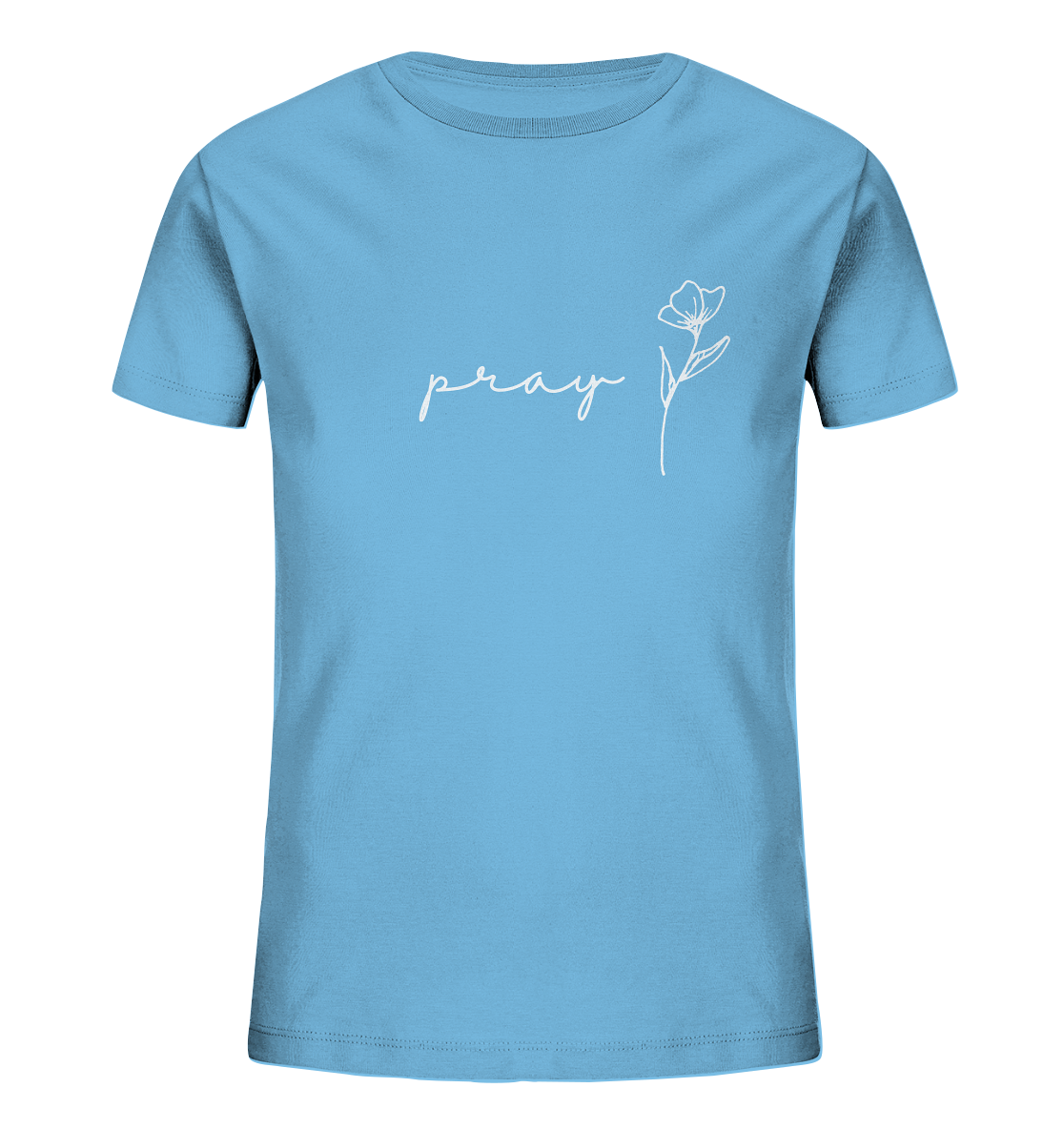 Pray - Kids Organic Shirt - wertvoll und geliebt