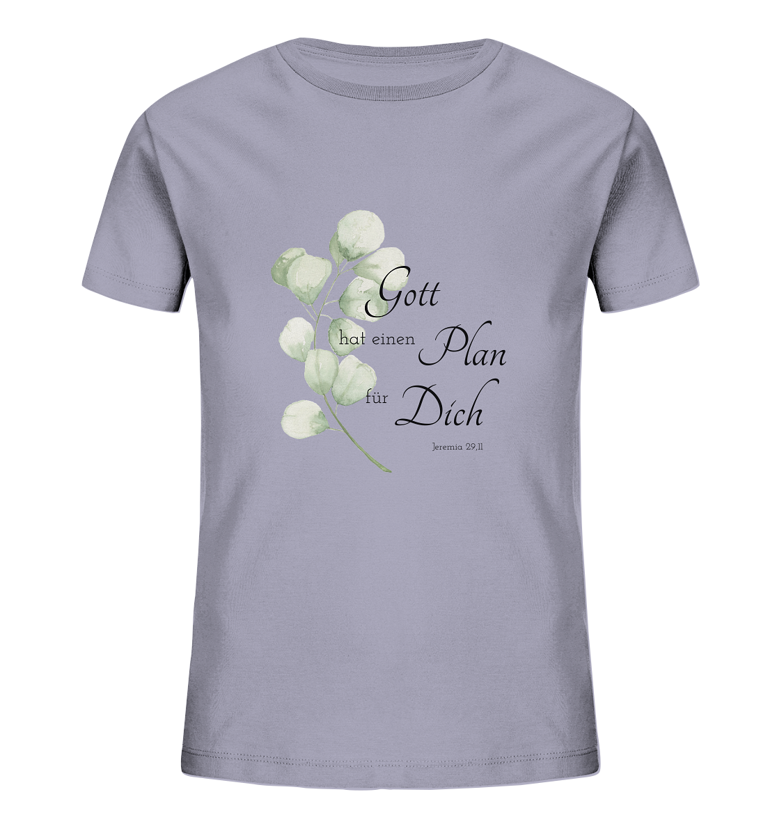 Gott hat einen Plan für Dich - Kids Organic Shirt - wertvoll und geliebt