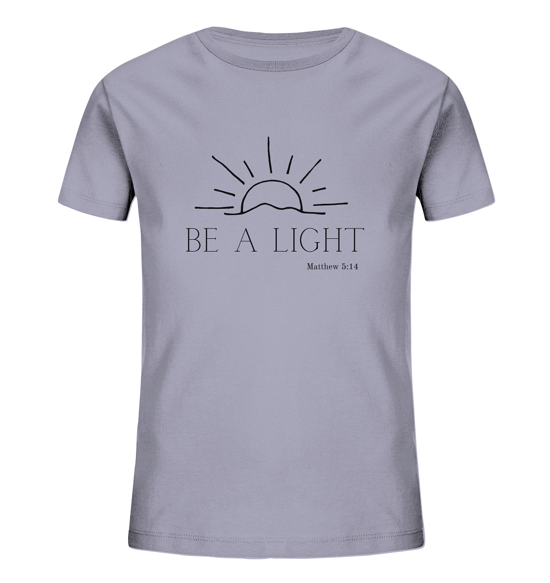 Be a light - Kids Organic Shirt - wertvoll und geliebt