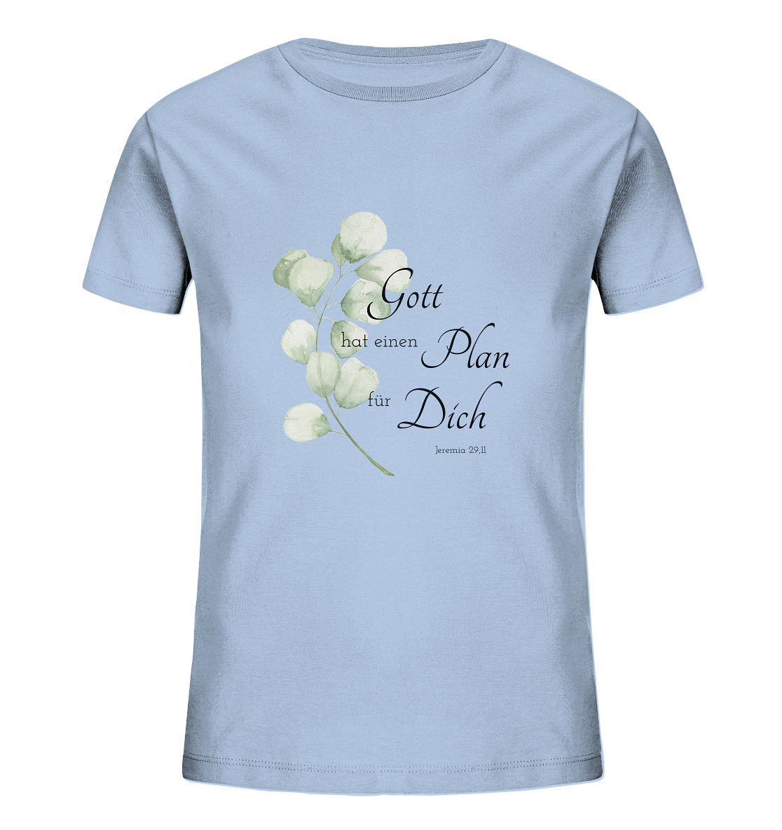 Gott hat einen Plan für Dich - Kids Organic Shirt - wertvoll und geliebt