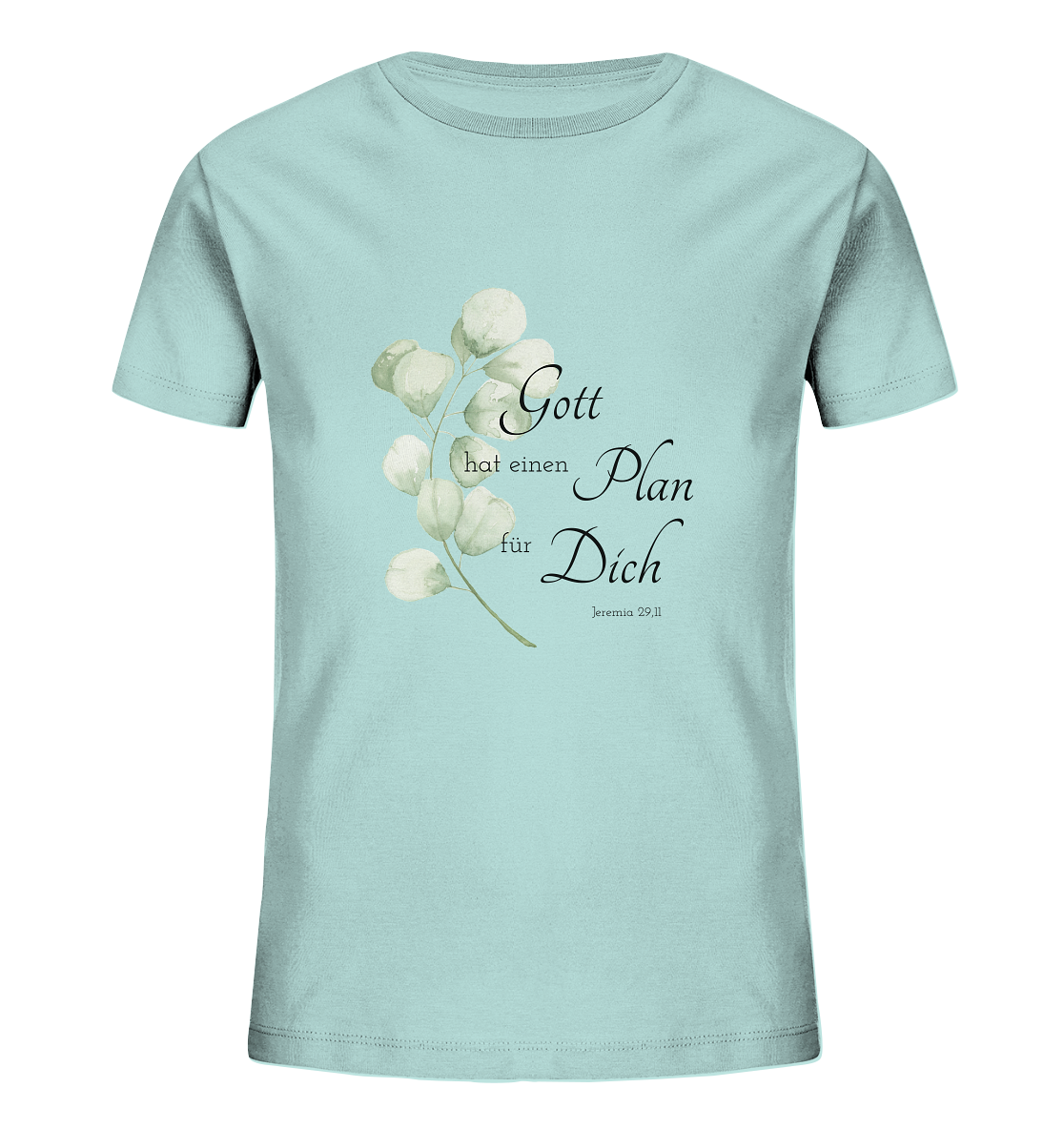 Gott hat einen Plan für Dich - Kids Organic Shirt - wertvoll und geliebt