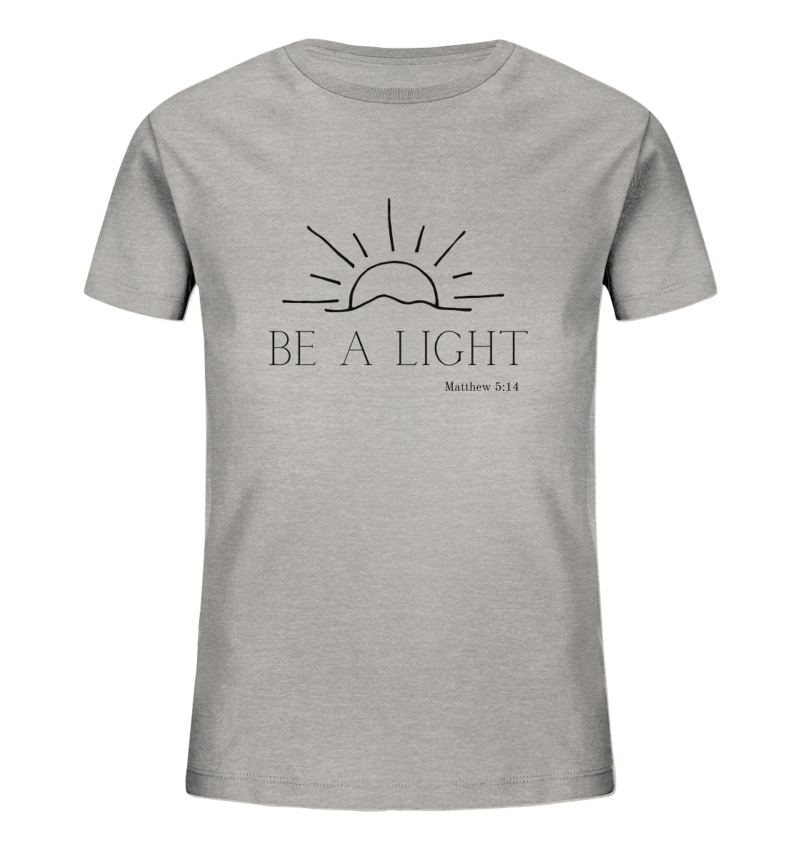 Be a light - Kids Organic Shirt - wertvoll und geliebt