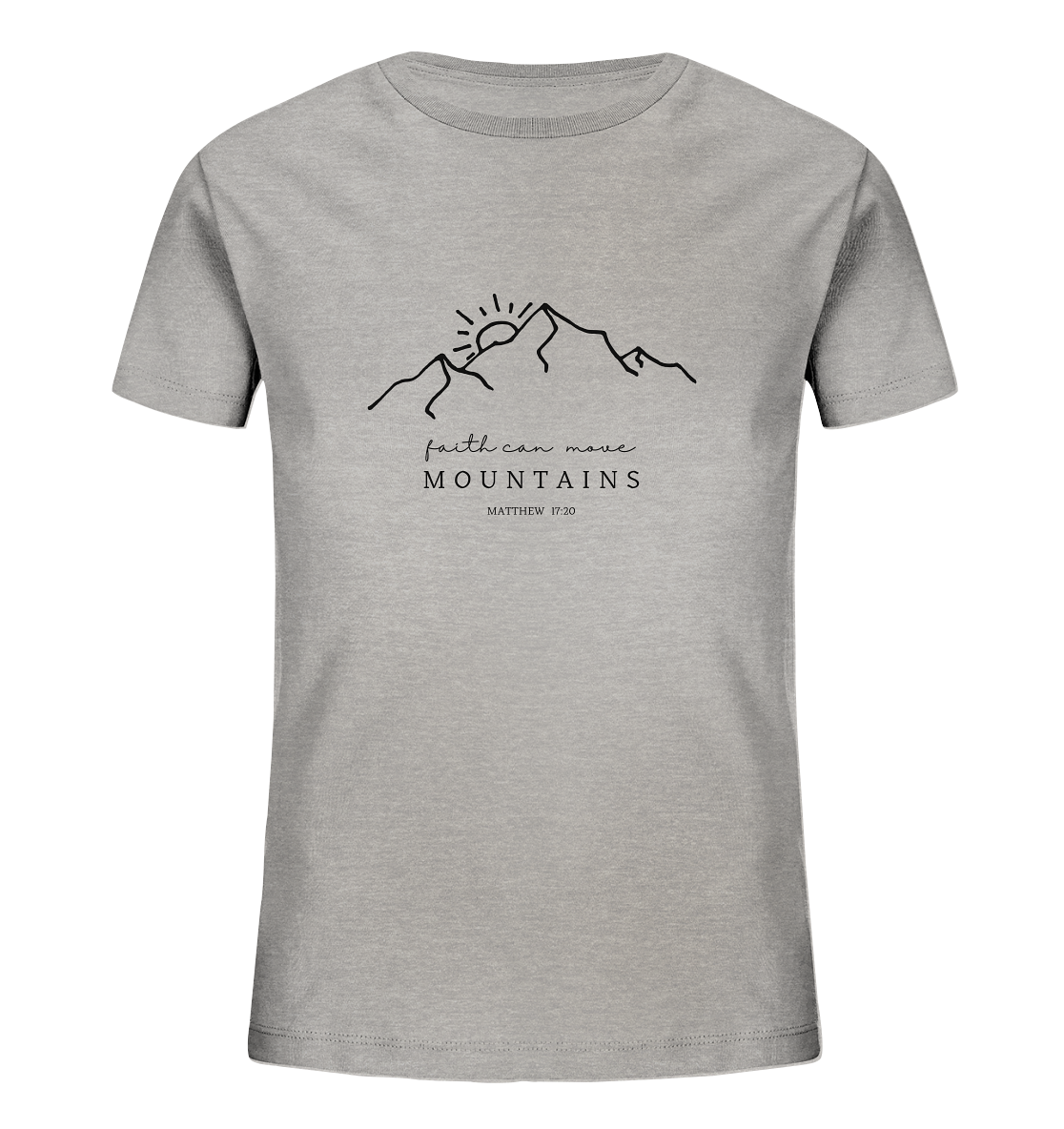 Faith can move mountains - Kids Organic Shirt - wertvoll und geliebt