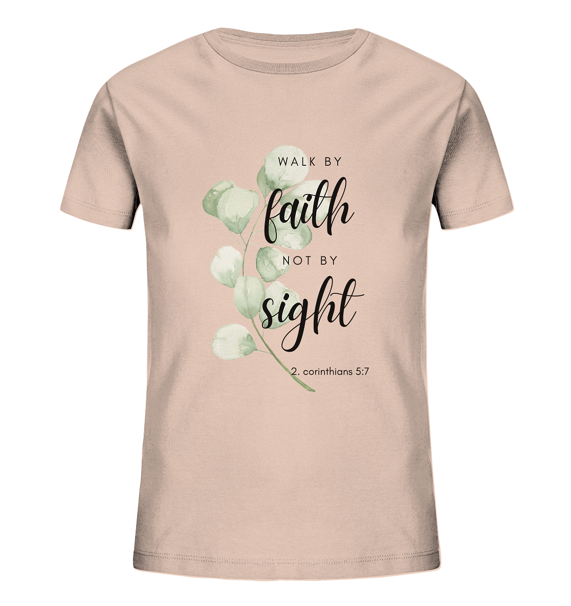 Walk by faith - Kids Organic Shirt - wertvoll und geliebt