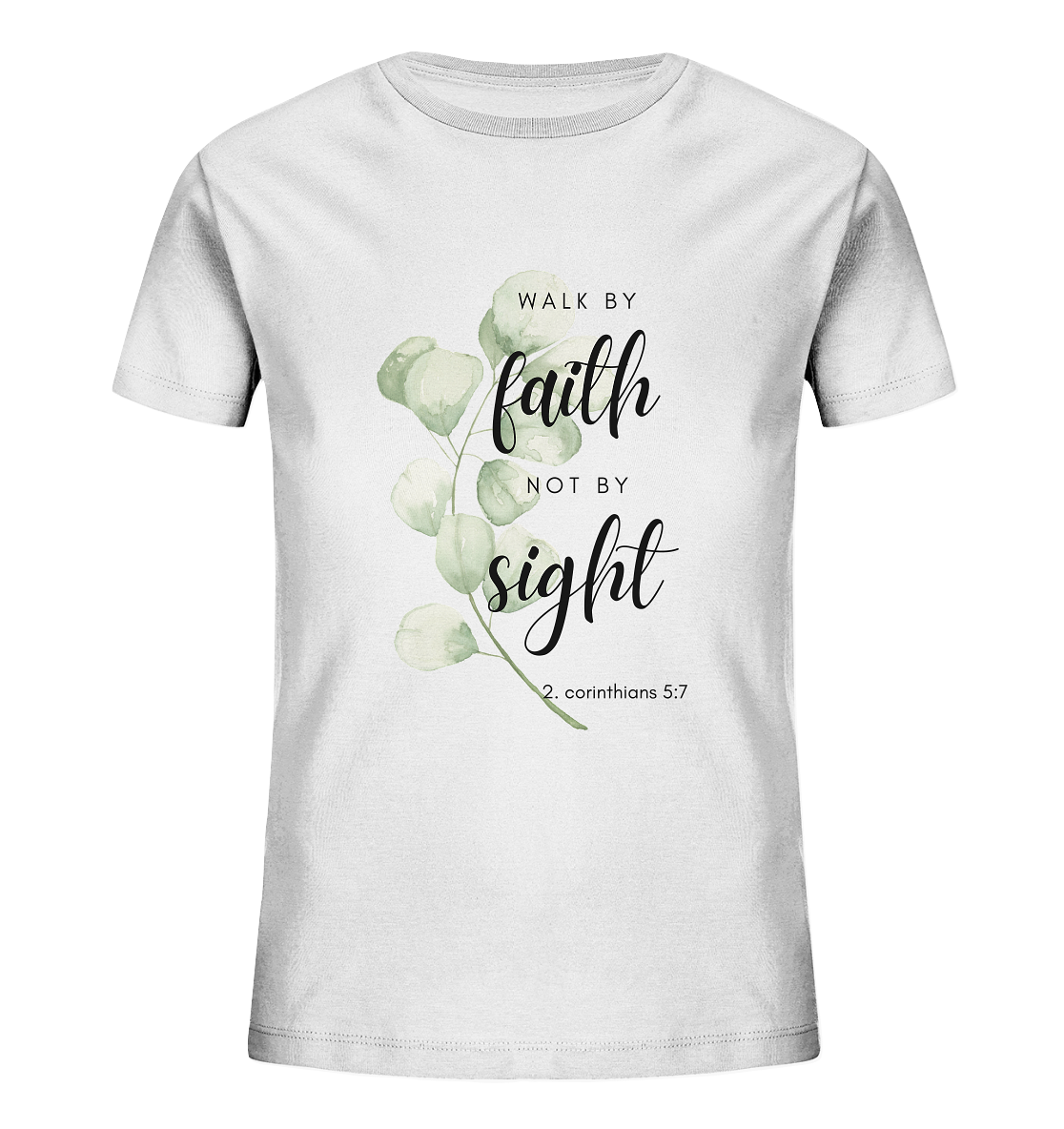 Walk by faith - Kids Organic Shirt - wertvoll und geliebt