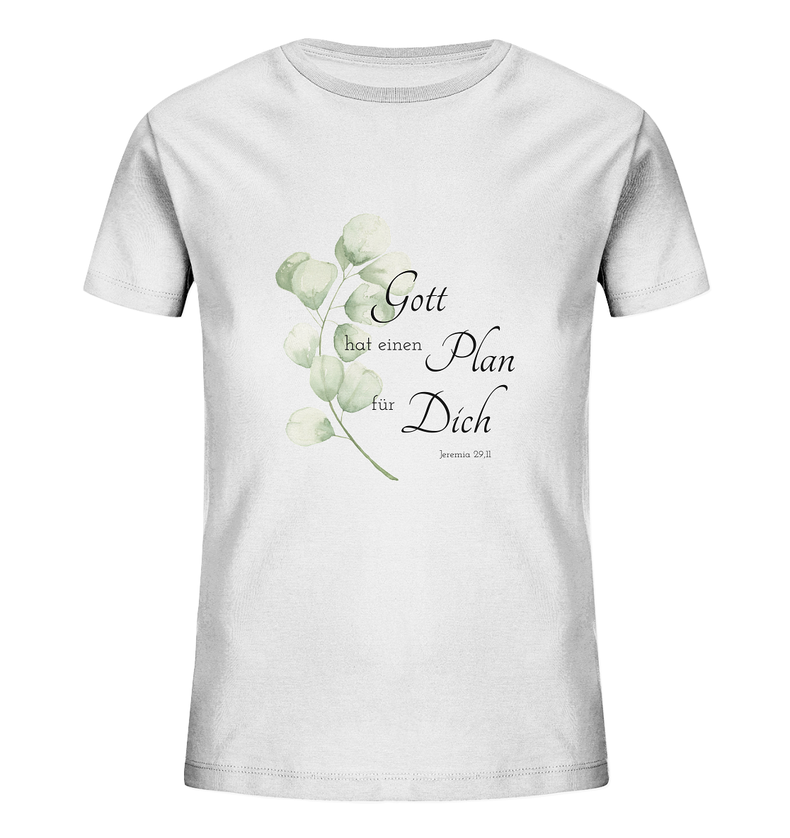 Gott hat einen Plan für Dich - Kids Organic Shirt - wertvoll und geliebt