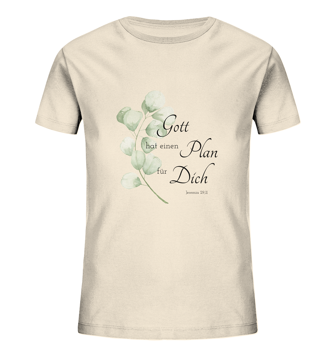Gott hat einen Plan für Dich - Kids Organic Shirt - wertvoll und geliebt