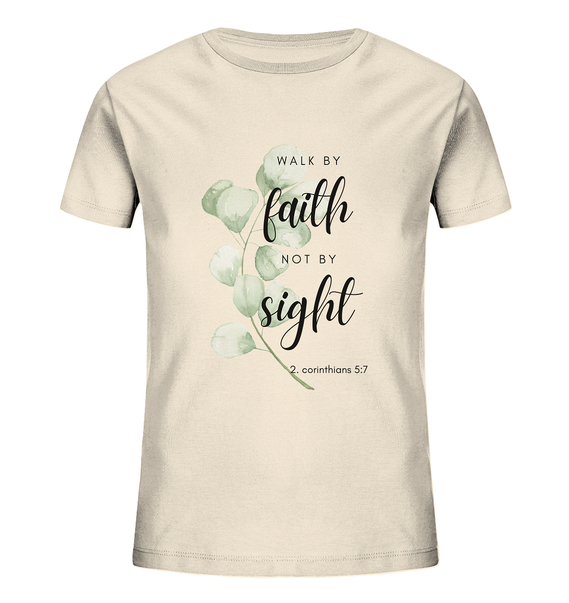 Walk by faith - Kids Organic Shirt - wertvoll und geliebt