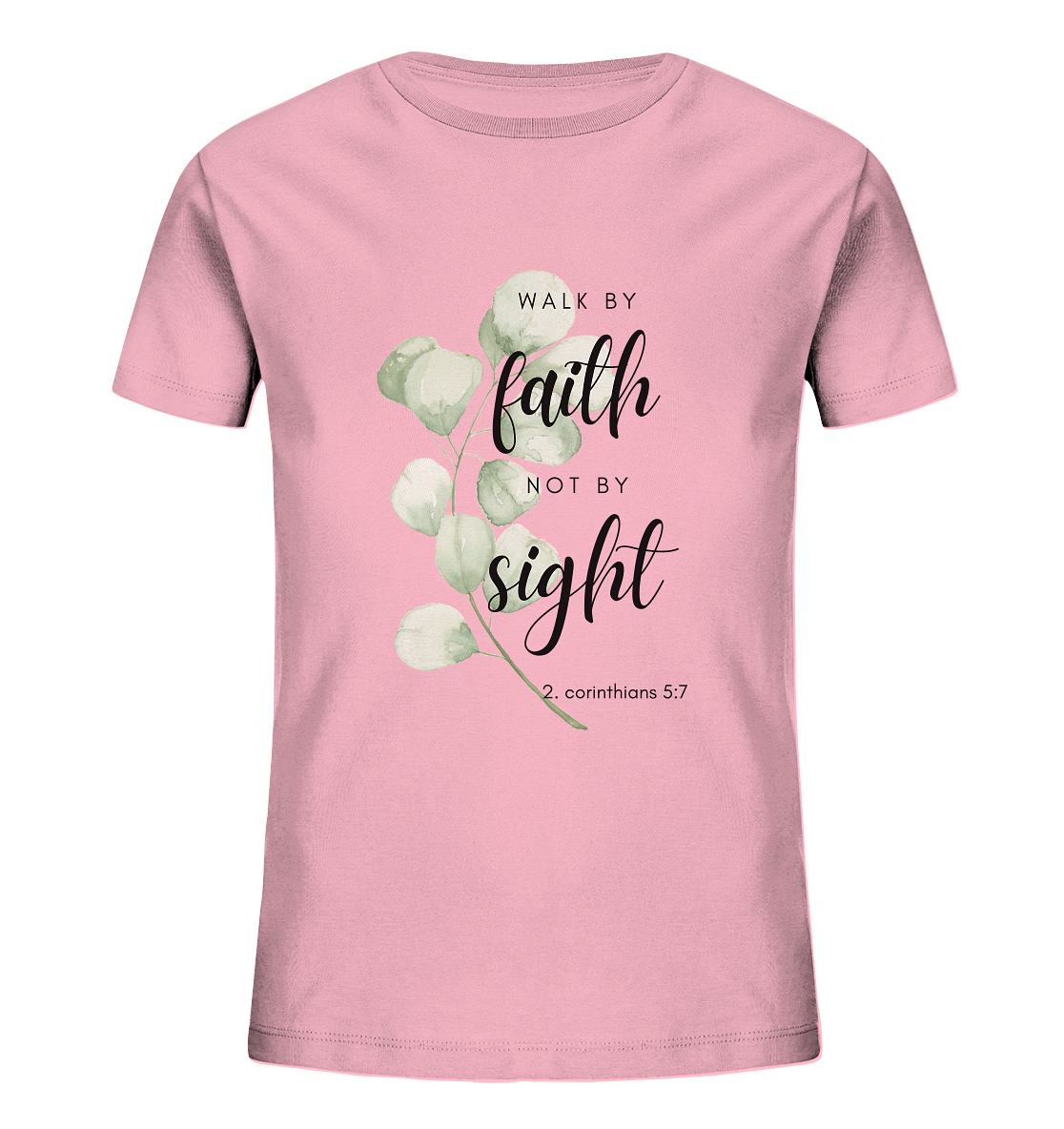 Walk by faith - Kids Organic Shirt - wertvoll und geliebt