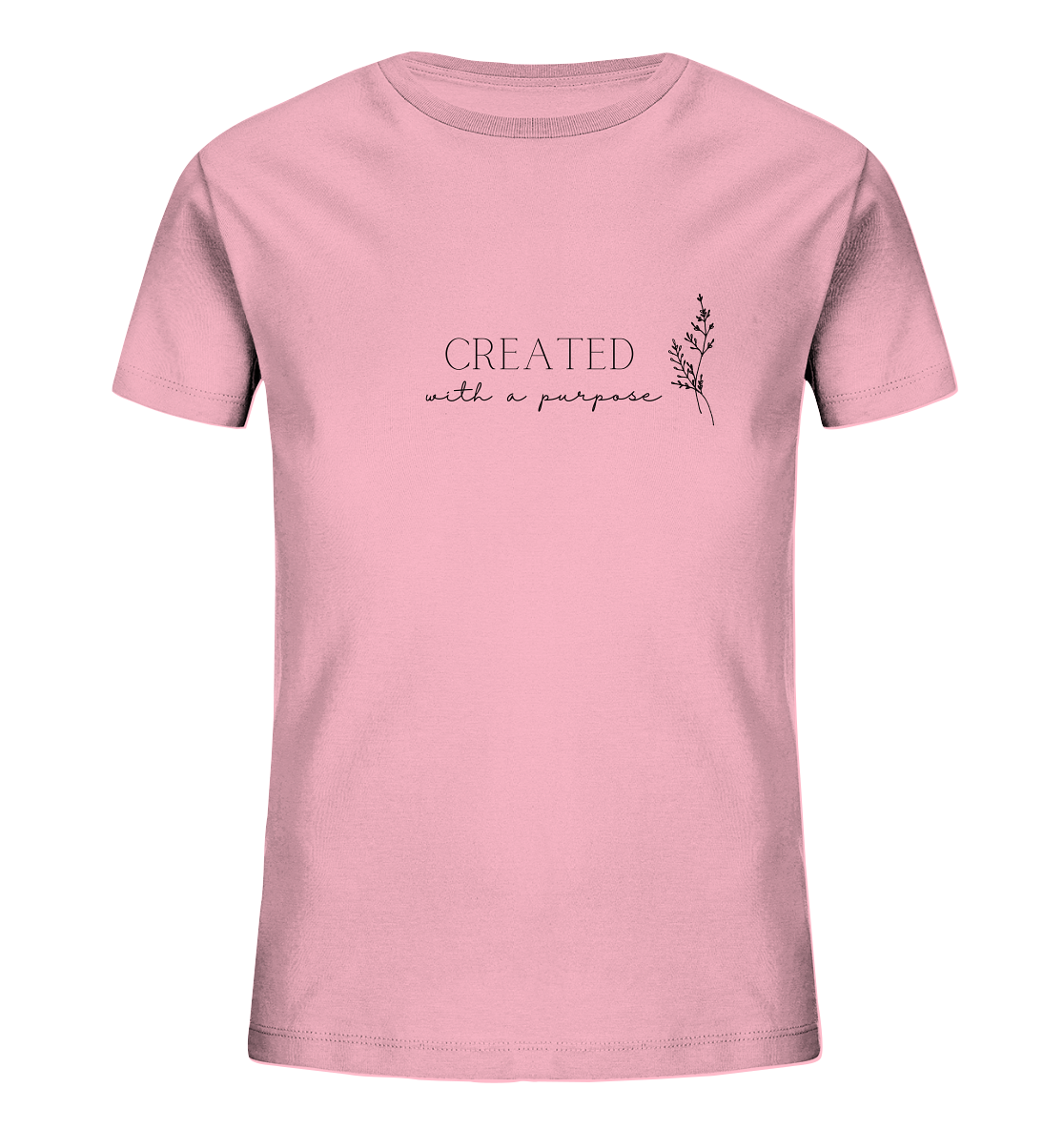 Created with a purpose D - Kids Organic Shirt - wertvoll und geliebt