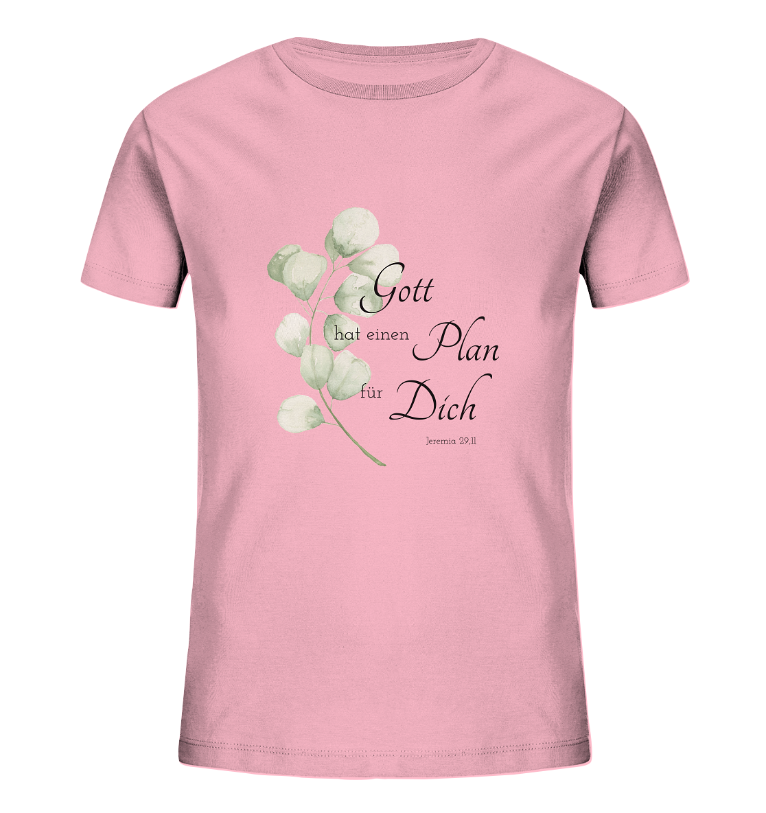 Gott hat einen Plan für Dich - Kids Organic Shirt - wertvoll und geliebt