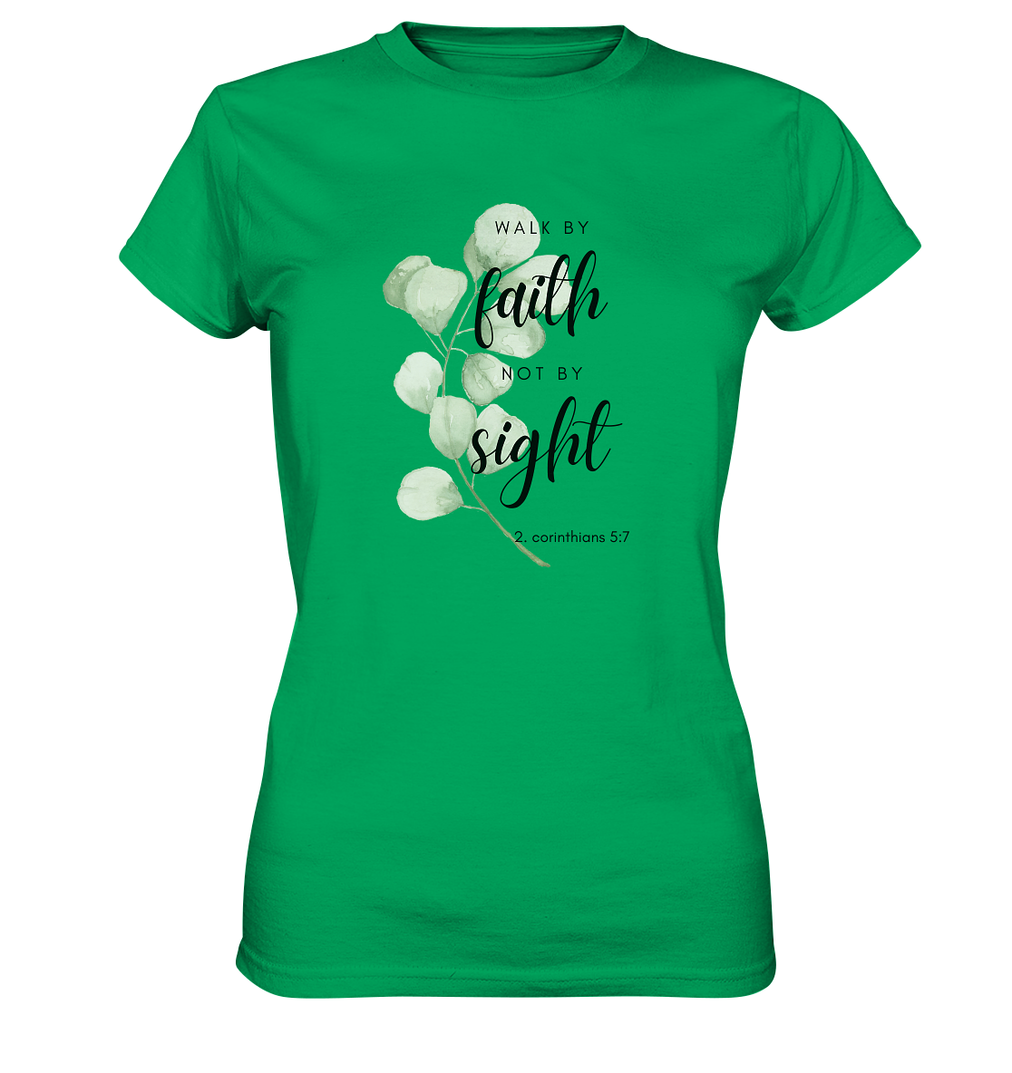 Walk by faith - Ladies Premium Shirt - wertvoll und geliebt