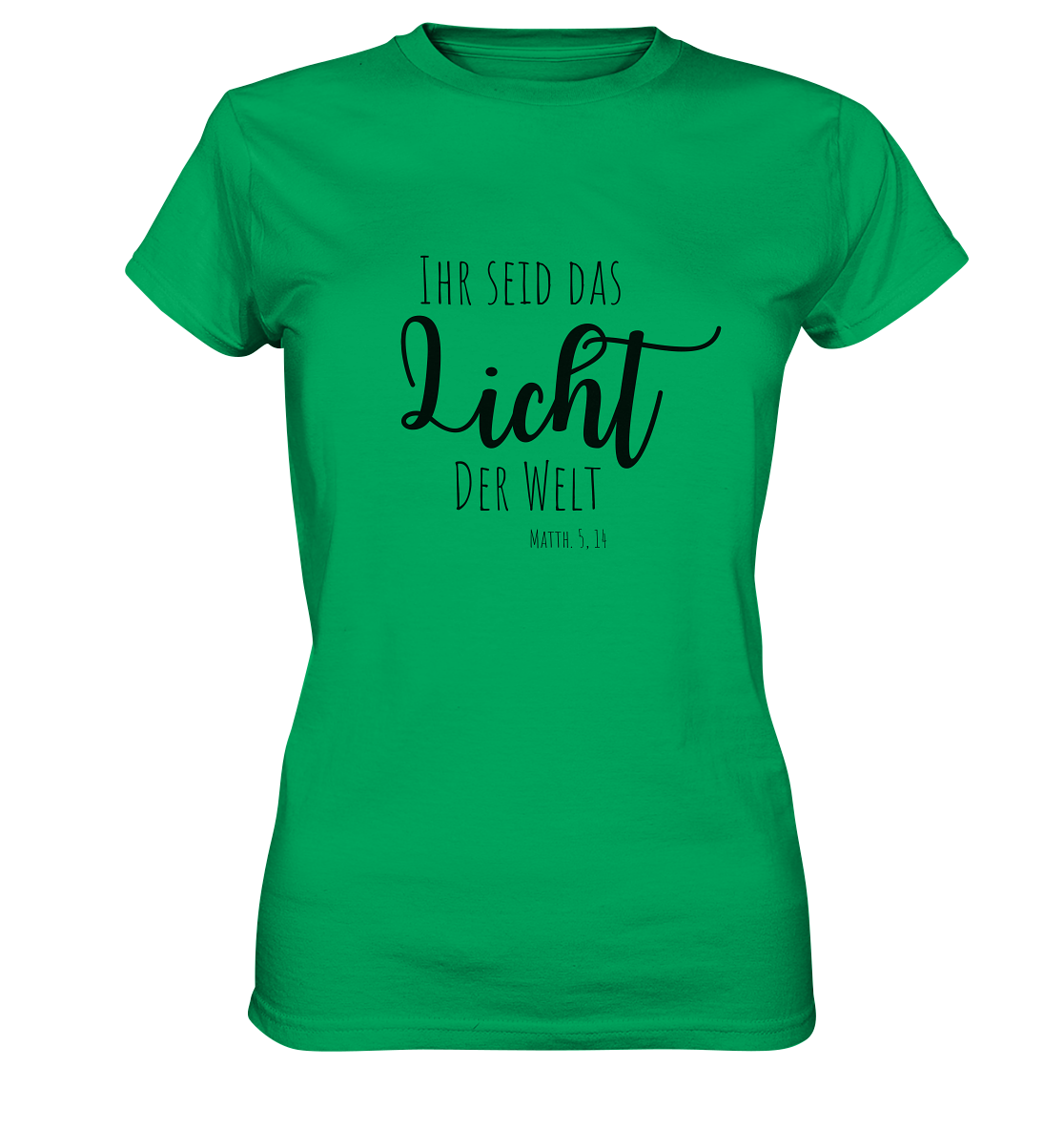 Ihr seid das Licht der Welt - Ladies Premium Shirt - wertvoll und geliebt
