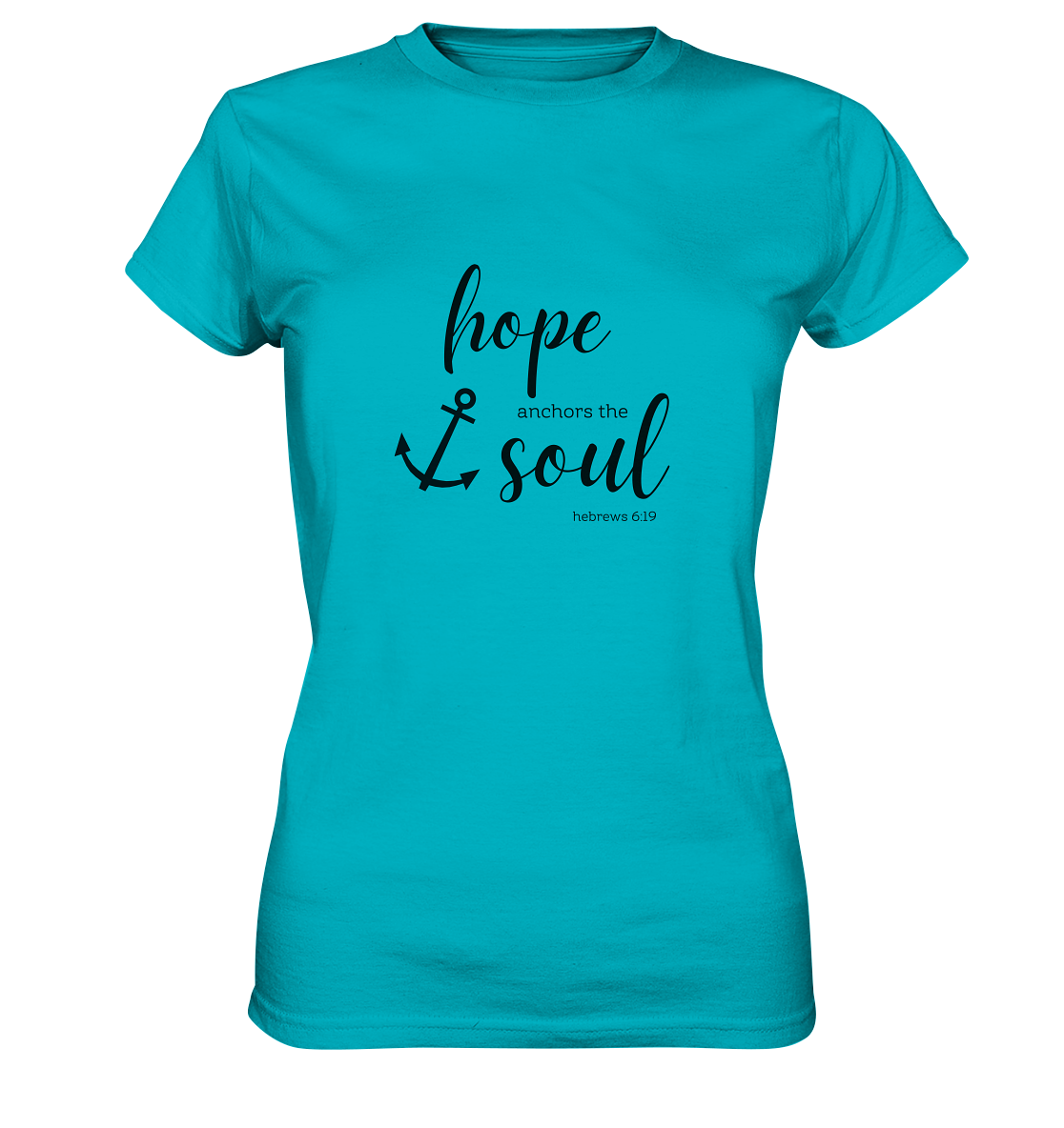hope anchors the soul - Ladies Premium Shirt - wertvoll und geliebt