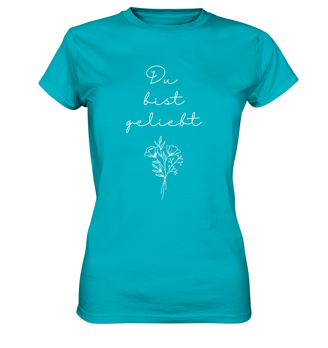 Du bist geliebt - Ladies Premium Shirt - wertvoll und geliebt