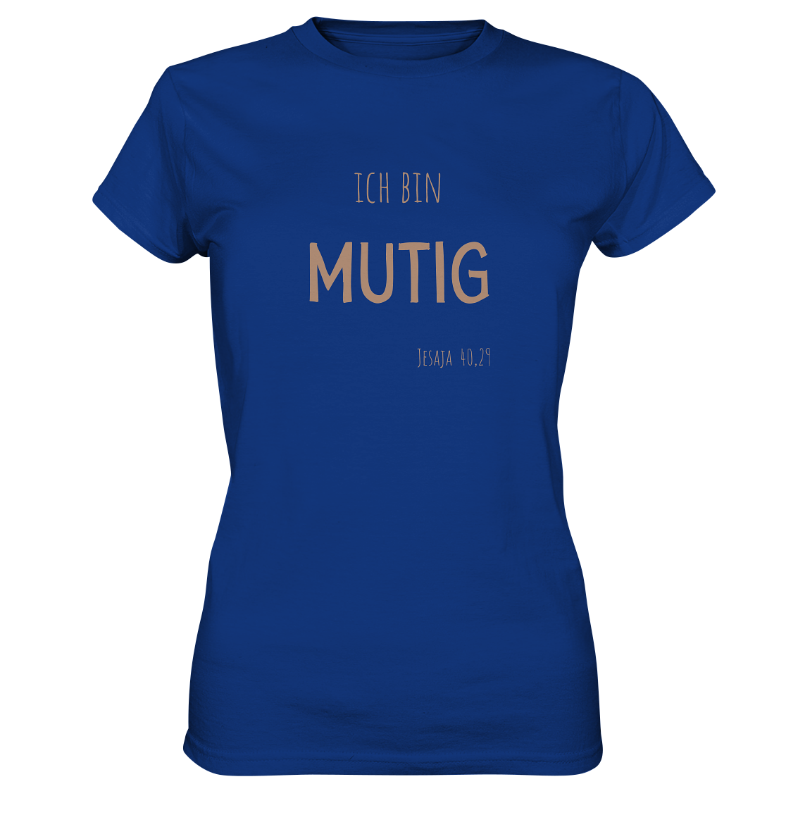 Mutig - Ladies Premium Shirt - wertvoll und geliebt