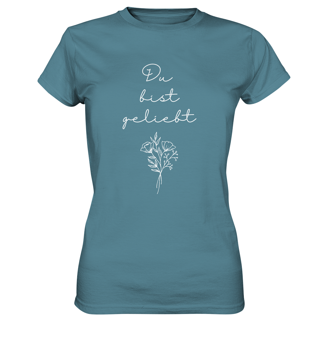Du bist geliebt - Ladies Premium Shirt - wertvoll und geliebt