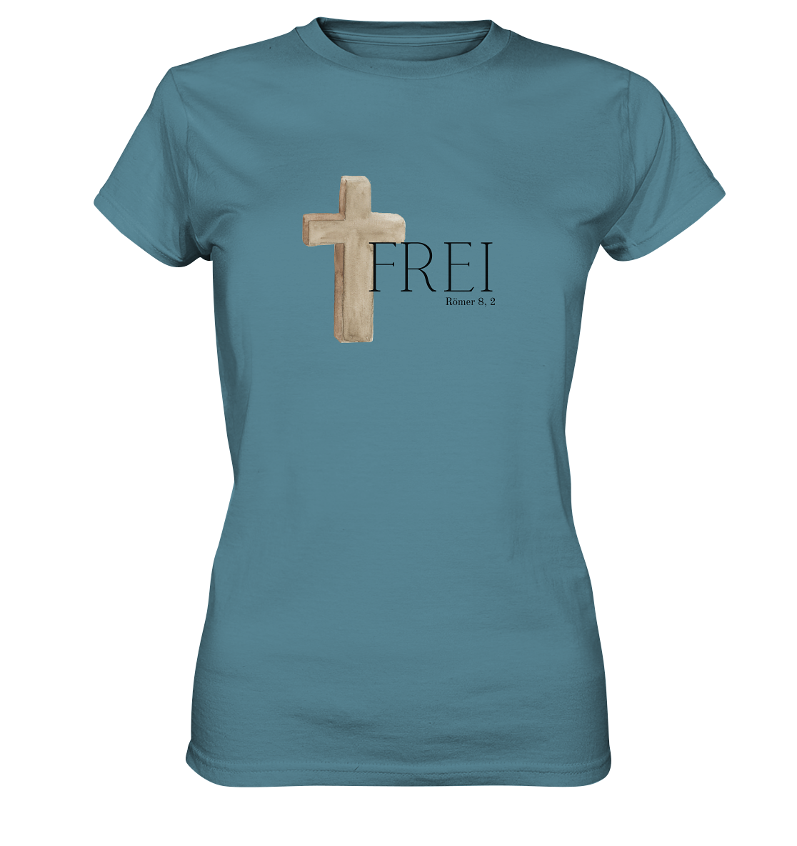Frei - Ladies Premium Shirt - wertvoll und geliebt