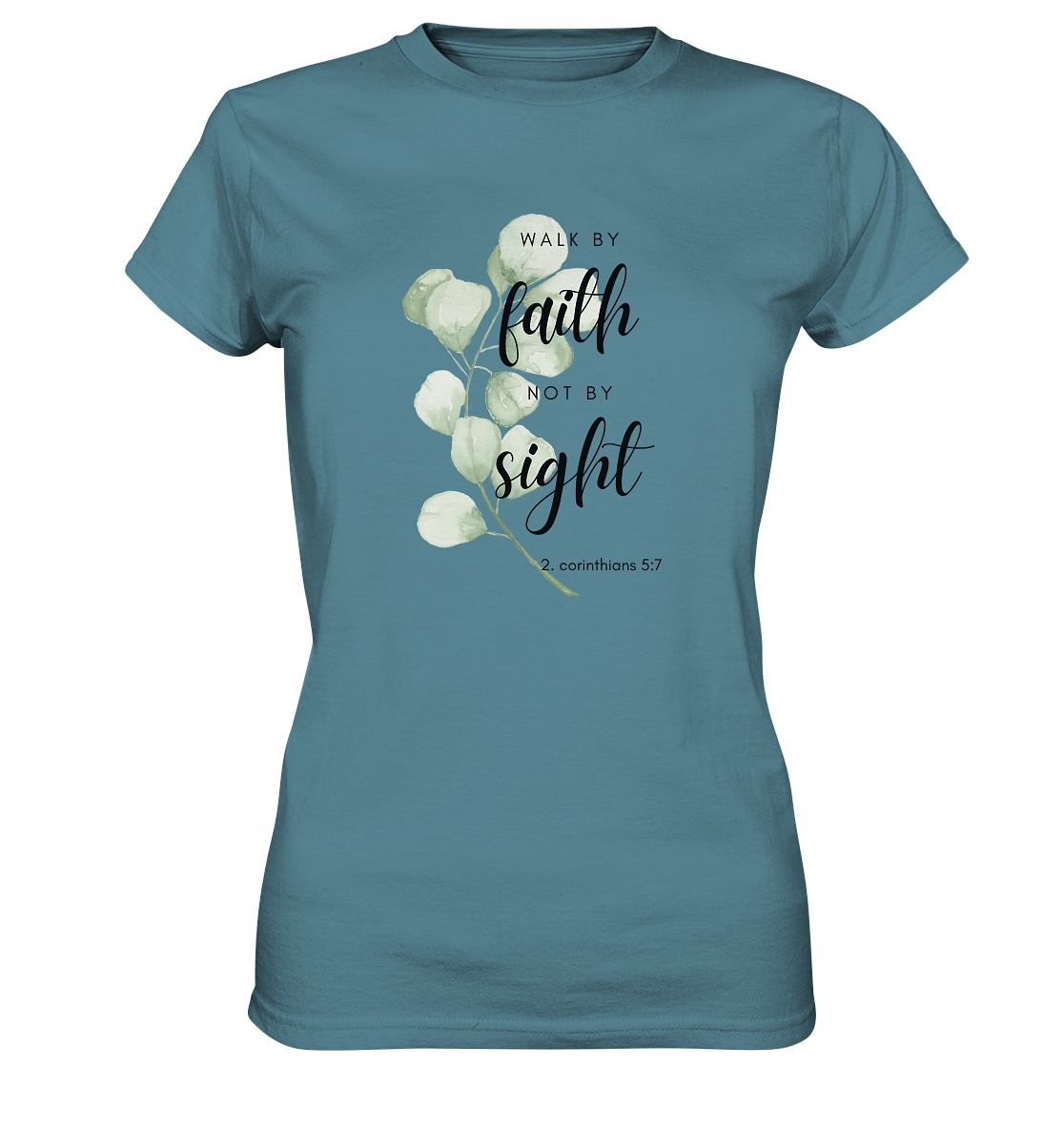 Walk by faith - Ladies Premium Shirt - wertvoll und geliebt