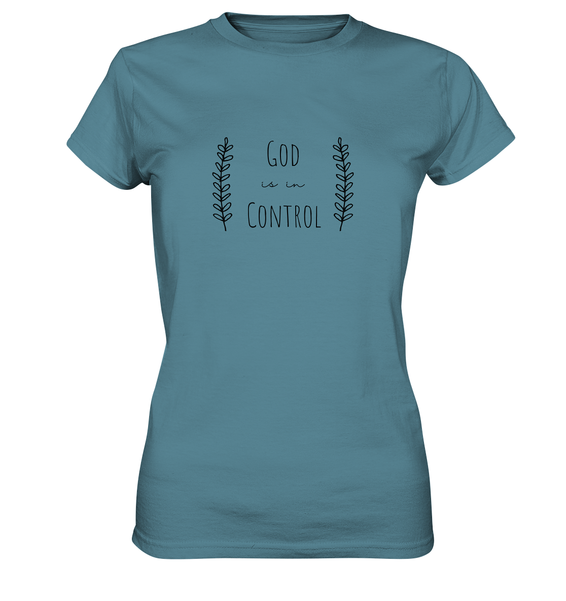 God is in control - Ladies Premium Shirt - wertvoll und geliebt