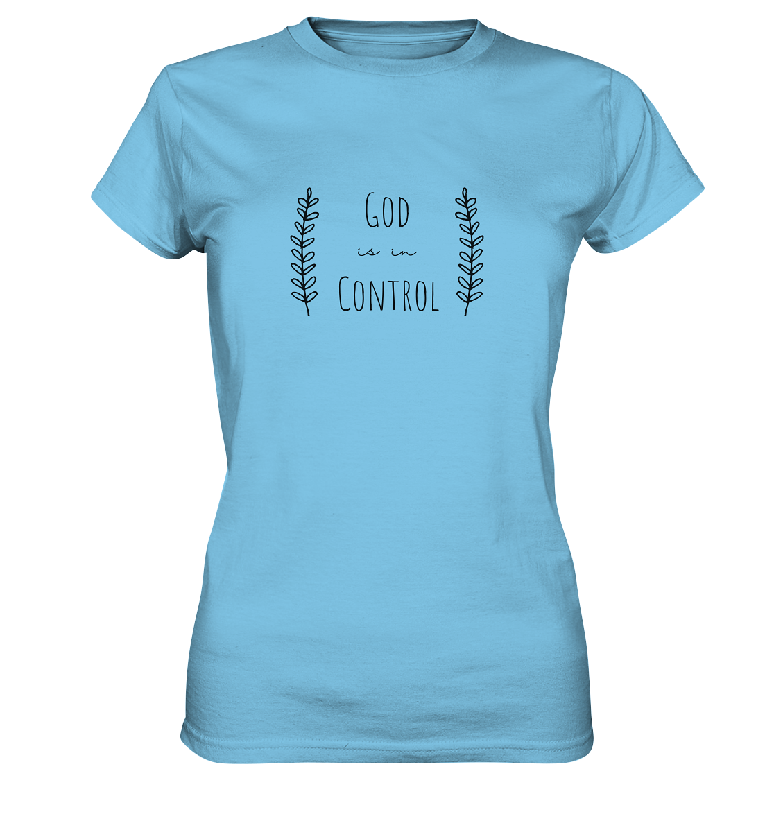 God is in control - Ladies Premium Shirt - wertvoll und geliebt